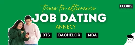 Job Dating Ecoris Annecy - Trouve ton alternance en BTS, Bachelor ou MBA. Événement dédié aux étudiants en recherche d'entreprise.