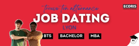 Job Dating Ecoris Lyon - Trouve ton alternance en BTS, Bachelor ou MBA. Événement recrutement pour étudiants en alternance